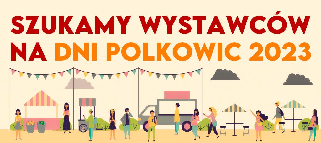 Grafika z napisem "Szukamy wystawców na Dni Polkowic 2023"